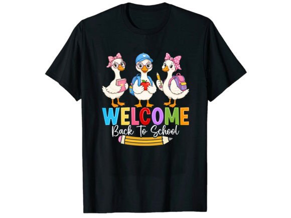 Duck Welcome Back To School T-Shirt Graphics