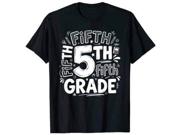 Fifth Grade Fun Back to School T-Shirt Graphics