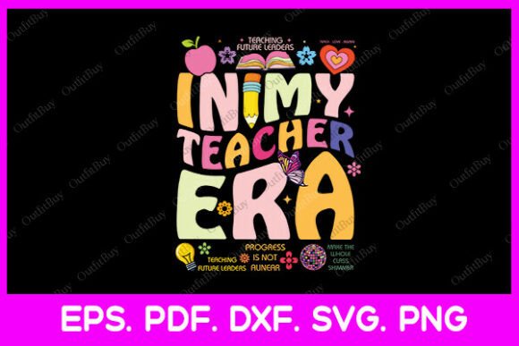 In My Teacher Era Back to School Svg Graphics