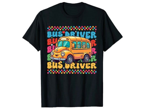 School Bus Driver Back to School T-Shirt Graphics